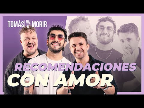 ¡Recomendaciones con amor: Lo mejor! - Tomás Va a Morir