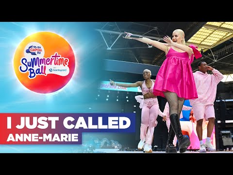 Anne-Marie - I Just Called (Live at Capital's Summertime Ball 2022) | Capital