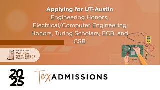 Applying for UT-Austin Engineering and ECE Honors, Turing CS Scholars, ECB, and CSB