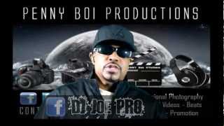 DJ Joe Pro Promo - Penny Boi Productions