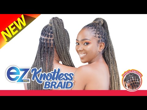 X-Pression EZ Knotless Braid: Easy to Style, Best in Quality