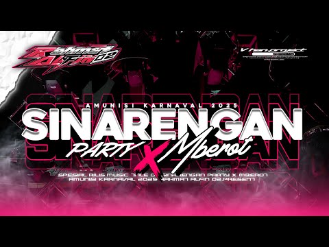 YANG LAGI VIRAL‼️DJ SINARENGAN PARTY X MBEROT FYP TIKTOK RAHMATALFIN02 AMUNISI KARNAVAL 2025