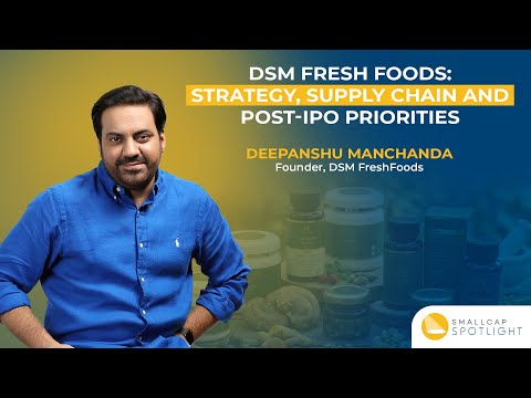 Deepanshu Manchanda, Founder, DSM Fresh Foods