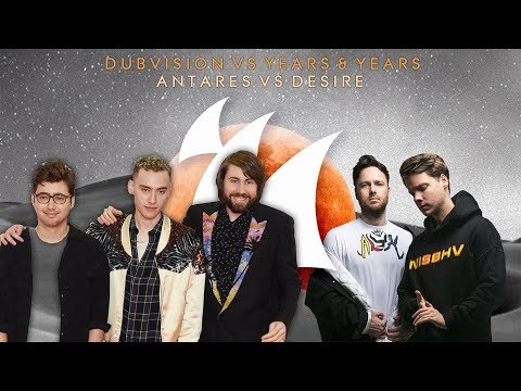 Dubvision Vs Years & Years - Antares Vs Desire (Nexo Mashup)