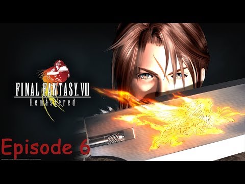 Final Fantasy 8 Remastered part 6