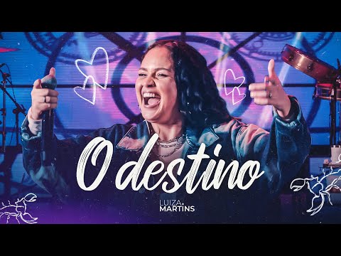 O Destino - Luiza Martins