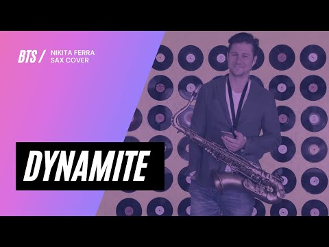BTS – Dynamite | Кавер на саксофоне | Nikita Ferra