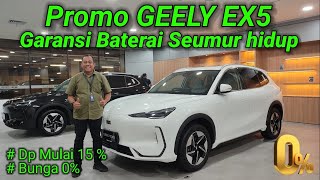 Promo GEELY EX5. Bunga 0%. Garansi Bateray Seumur Hidup. Harga Turun Bulan Ini. Promo Geely 2025.