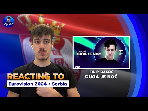 First Reaction to FILIP BALOŠ "DUGA JE NOĆ" (Pze 2024/🇷🇸 Serbia Eurovision 2024)