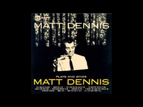 The Night We Called It A Day - Matt Dennis