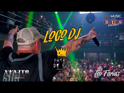LOCO DJ Y PATAN - LA FIESTA DE BUS BAILABLE #2 (Chankanab)