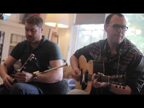 Colonel Fraser’s & The Singing Stream (Reels) Chris McMullan & Colm McCarthy Uilleann Pipes & Guitar