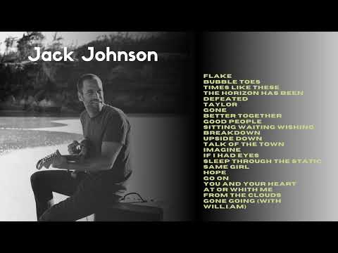 Jack Johnson   Greatest Hits | Relaxing Music