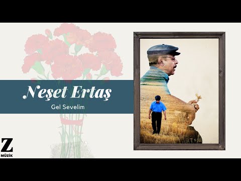 Neşet Ertaş - Gel Sevelim [ Nerde Ne Arıyon © 2020 Z Müzik ]