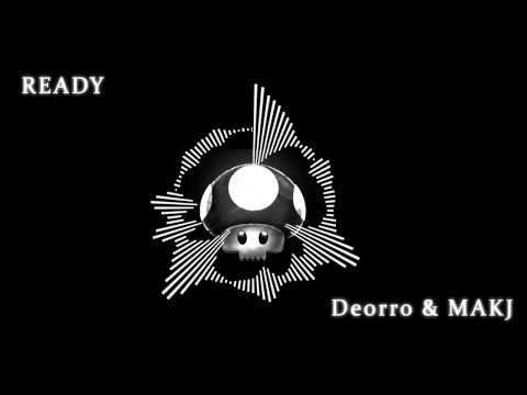 Deorro & MAKJ - Ready! (Original Mix)