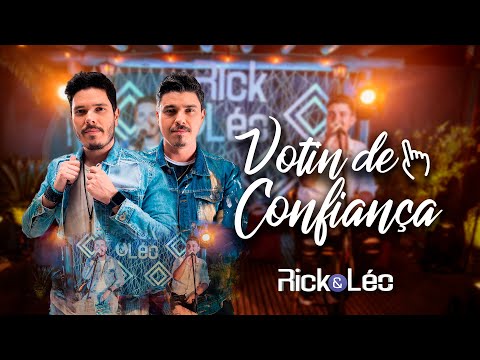Votin De Confiança - Rick e Léo