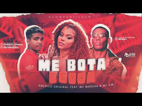 Americo Original Mc Marsha e Mc GW Me Bota e Soca ( Música Nova 2020 )