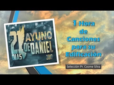 AYUNO DE DANIEL - Pr. Cosme Silva