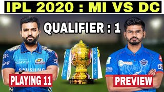 IPL 2020 PLAYOFFS 1ST MATCH : MI VS DC | IPL 2020 QUALIFIER 1 : MUMBAI INDIANS VS DELHI CAPITALS