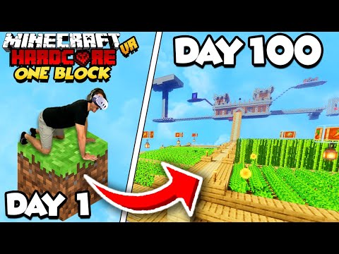 I Spent 100 Days in ONE BLOCK SKYBLOCK In Hardcore Minecraft VR...Here’s What Happened
