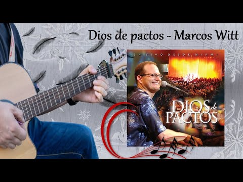Deus de Pactos - Marcos Witt