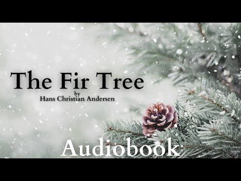 The Fir Tree by Hans Christian Andersen   Full Audiobook   Bedtime Christmas Stories 🌲