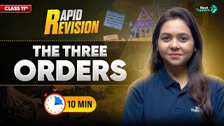 The Three Orders | CBSE Class 11 History | Full Chapter in 15 Mins | Next Toppers Rapid Revision