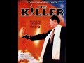 THE KILLER de John Woo (1989) Bande Annonce