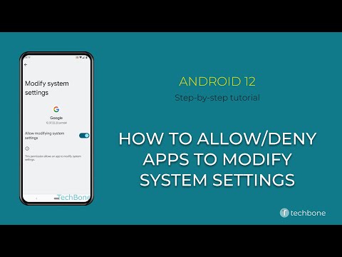 How to Allow/Deny Apps to Modify system settings [Android 12]