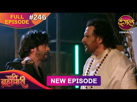 Pati Brahmachari | Full Episode 246 | 28 Feb 2026 | Full HD #Newepisode | Dangal TV