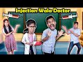 School Me Aya Bade Injection Vala Doctor Funny Short Film Pari S Lifestyle