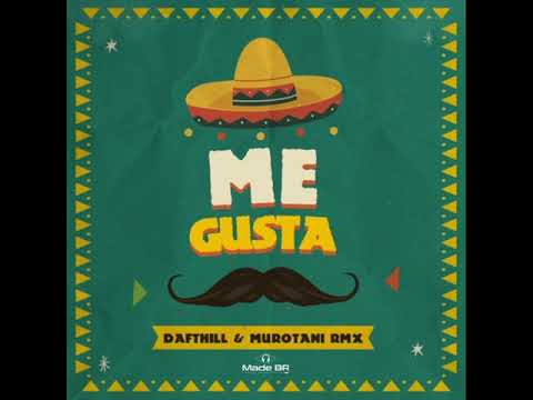 Me Gusta - KVSH, Beowulf, FLAKKE (Daft Hill & Murotani Remix)