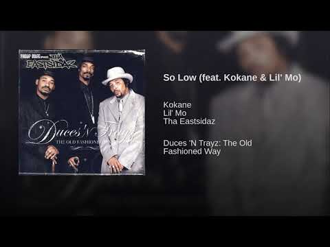 So Low feat  Kokane & Lil' Mo