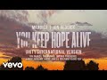 You Keep Hope Alive (Unity International Version)