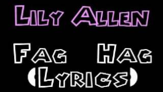 Lily Allen - Fag Hag (Lyrics on screen)