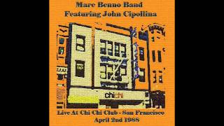 Marc Benno Band featuring John Cipollina