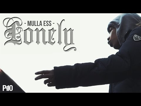 P110 - Mulla Ess (T365) - Lonely [Music Video]