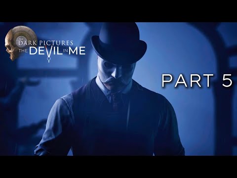 The Devil in Me Gameplay Walkthrough (The Devil in Me PS5 Gameplay) Part 5