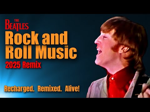 The Beatles' Raw Power: 'ROCK AND ROLL MUSIC' Releasing New Energy & Fun In 2025 Remix  #thebeatles
