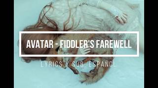 Avatar - Fiddler&#39;s Farewell (Lyrics y Sub. Español)