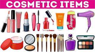 Cosmetic Items | Learn Cosmetic Goods Names in English | Makeup Vocabulary | Educational Video