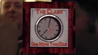 The Clash ~ One More Time & Dub