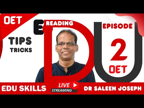 Edu Skills OET Reading Tips, Tricks - Step by Step -  Episode  - 2- Dr Saleen –Real Exam Strategies!