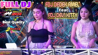 Download lagu DUET DJ TERNAMA‼️MUSIC DJ FULL BASS‼️FDJ DEDEK AMEL ft FDJ DEVI KITTY‼️OT WIKA MUSIC‼️2 PUTRA STUDIO mp3