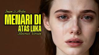Download lagu 🎶 DANCING ON THE WOUND ‼️ IMAM S ARIFIN | Slow Rock Cover 🎶 mp3