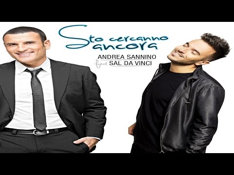 ANDREA SANNINO Ft. SAL DA VINCI - Sto cercanno ancora (Official Video)