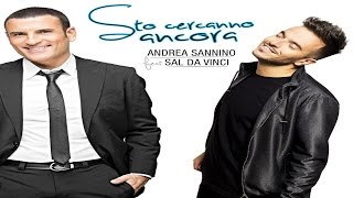 ANDREA SANNINO Ft. SAL DA VINCI - Sto cercanno ancora (Official Video)