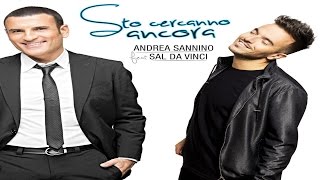 ANDREA SANNINO Ft. SAL DA VINCI - Sto cercanno ancora (Official Video)