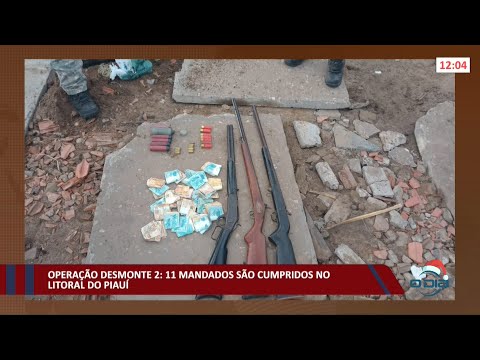 11 mandados são cumpridos na operação desmonte 2 no litoral 22 12 2021