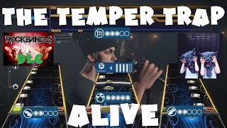 The Temper Trap - Alive - Rock Band 4 DLC Expert Full Band (July 27th, 2017)